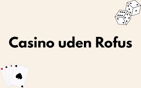PayPal Casino Uden Rufus Din Guide til Sikker Gambling